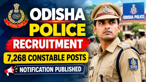 Major Recruitment in Odisha Police: Notification Published for 7,268 Constable Posts